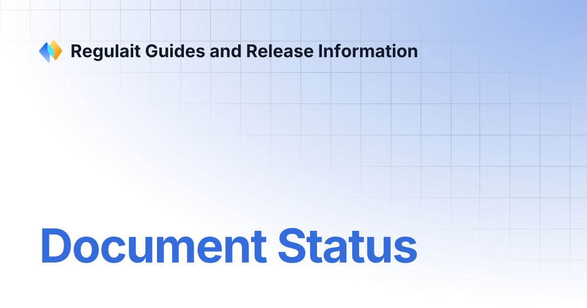 Document Status | Regulait Guides and Release Information